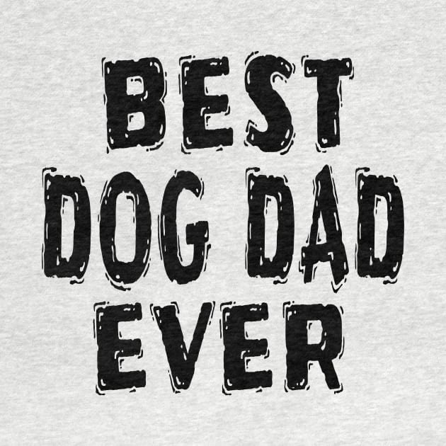 Best Dog Dad Ever by Happysphinx